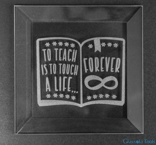 Engraved Bevel - Teacher - Touch a Life Forever