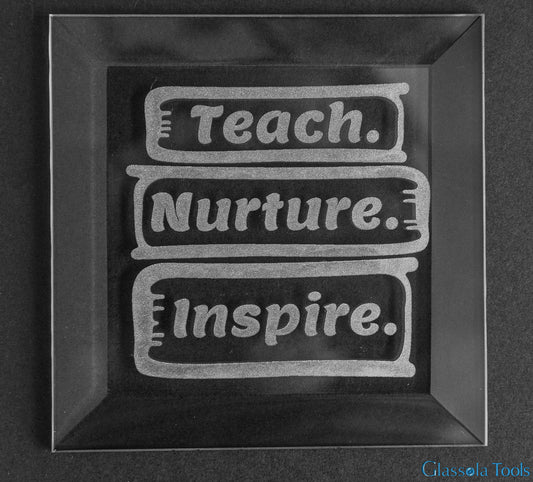 Engraved Bevel - Teach Nurture Inspire (Books)