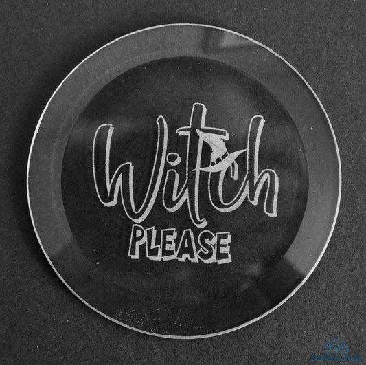 Engraved Bevel - Halloween - Witch, Please!