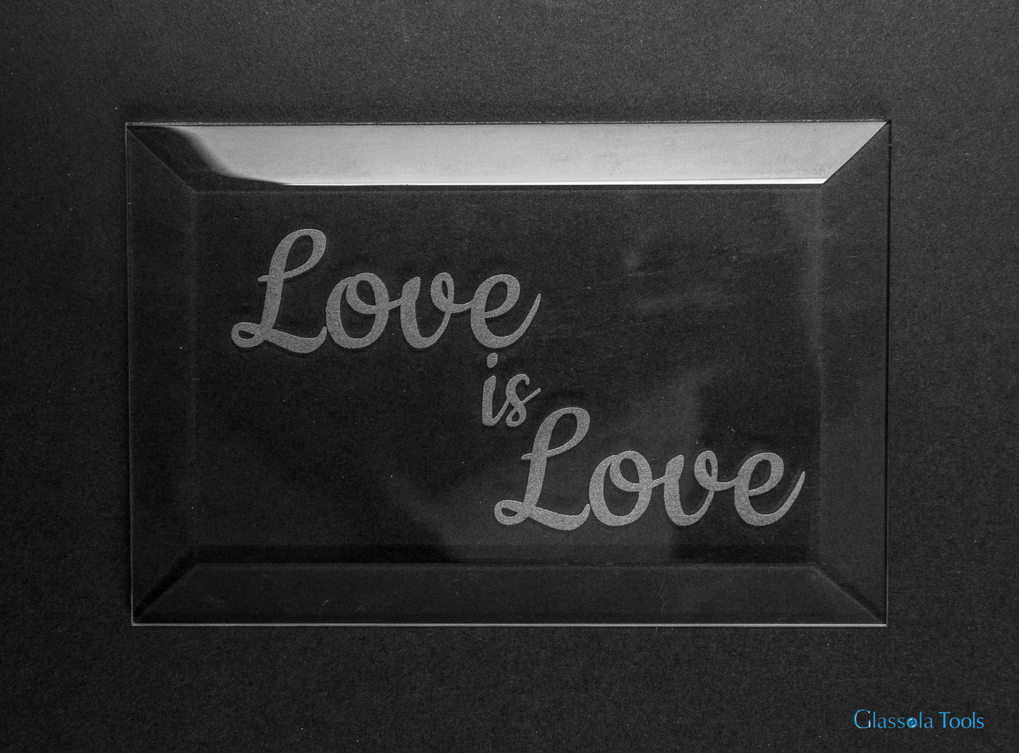Engraved Bevel - Love is Love