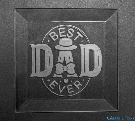 Engraved Bevel - Dad - Best Dad Ever